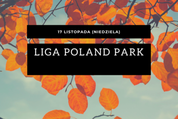 17 listopada - Liga Poland Park