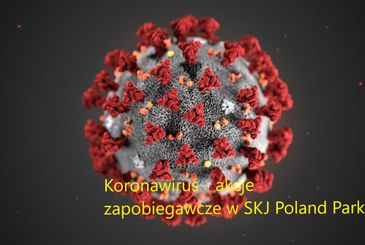            Koronawirus - akcje zapobiegawcze w Poland Park 